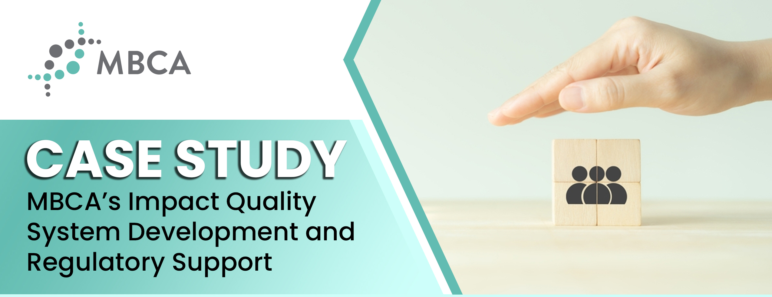 MBCA's Impact Quality System Development and Regulatory Support